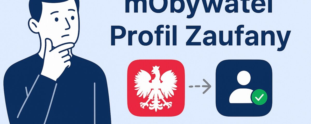 правила входа в mObywatel и Profil Zaufany